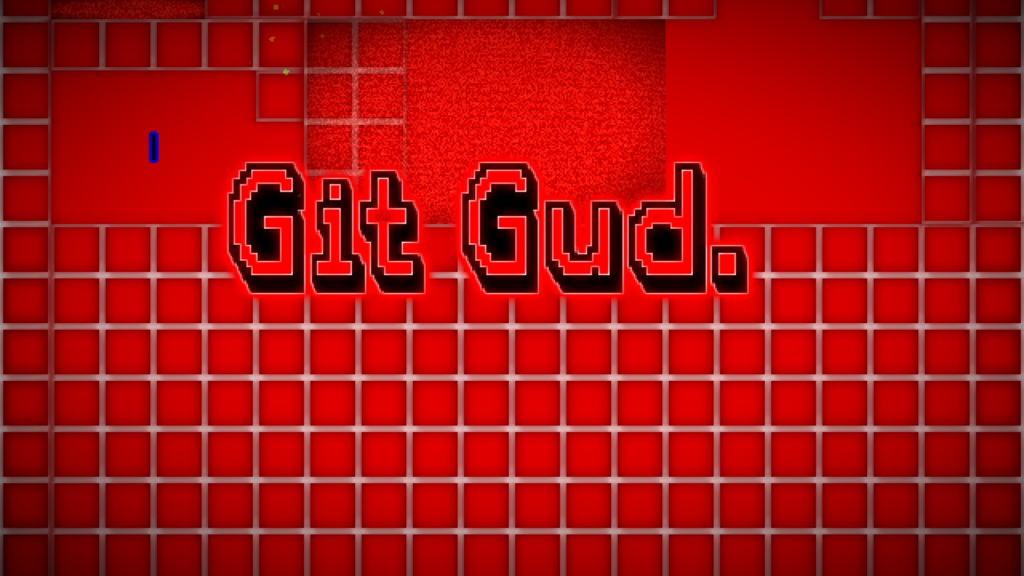 git gud